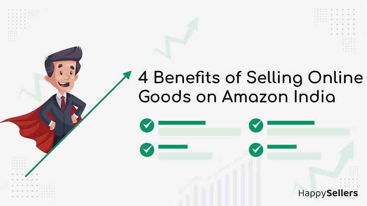 Featured image for 4 Benefits of Selling Online Goods on Amazon India