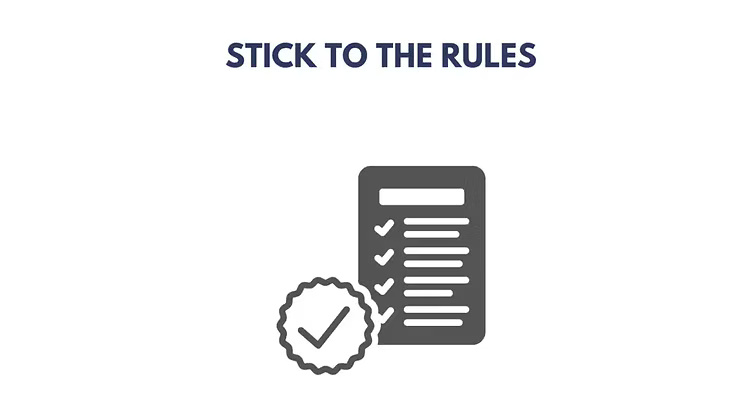 Stick to the Rules