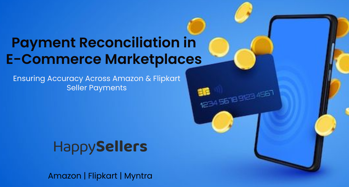 Featured image for Payment Reconciliation Challenges and Solutions for Amazon and Flipkart Sellers